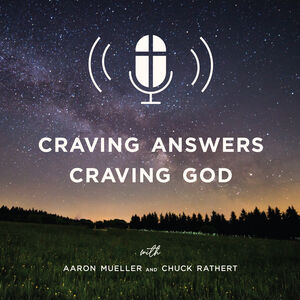 Craving Answers, Craving God: Craving?