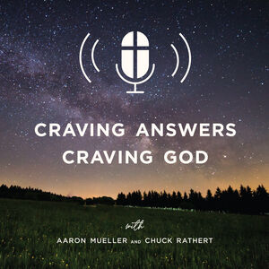 Craving Answers, Craving God: The Rapture Craving Answers, Craving God: The Rapture